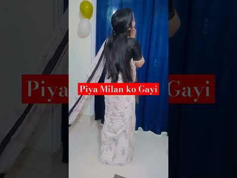 Piya Milan Ko Gayi Me Sapno me kho Gayi🥰🥰♥️♥️