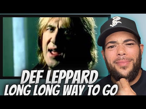 DIFFERENT? FIRST TIME HEARING Def Leppard -  Long Long Way To Go REACTION