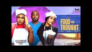 FOOD FOR THOUGHT- DEZA THE GREAT RUTH KADIRI GENEVIEVE UKATU