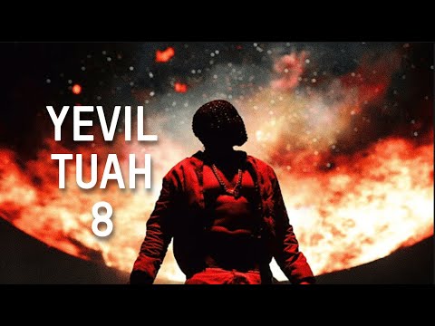 yevil tuah 8 - BIG YEVIL TUAH STREAM