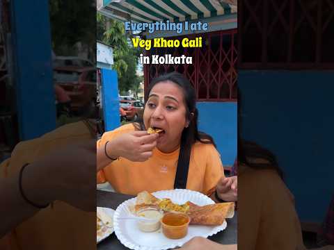 Everything I ate Veg Khao Gali in Kolkata #streetfood #foodshorts #foodreview