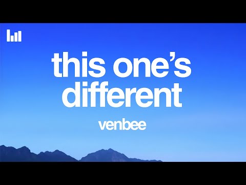 venbee - this one’s different (Lyrics)