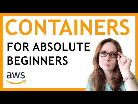 Containers in AWS | For Absolute Beginners