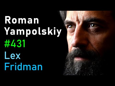 Roman Yampolskiy: Dangers of Superintelligent AI | Lex Fridman Podcast #431