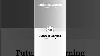 Traditional Learning Vs Future of Learning #shortsvideo #educationalshorts #bestwayofteaching