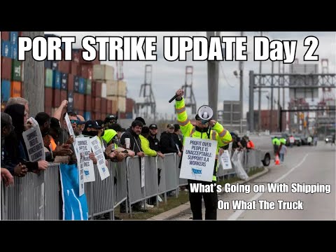 Day 2 Port Strike Recap | What the Truck Oct 2, 2024