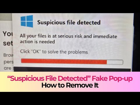 Suspicious File Detected Pop-ups Malware - How to Remove It [Working]