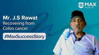 Surgery for Colon Cancer │Patient Success Story │Max Hospital, Dehradun