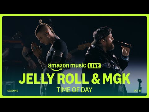 Jelly Roll & MGK – Time Of Day (Amazon Music Live) | Amazon Music