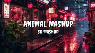 ANIMAL Mashup  | Satranga | Pehle Bhi Mein |