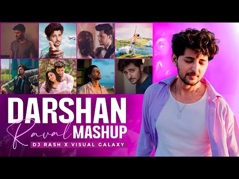 Darshan Raval Mashup 2024 | Dj Rash | Visual Galaxy | Romantic Love Mashup | Saajan Ve | Mannat