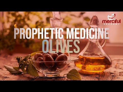 THE BLESSED OLIVE (PROPHETIC MEDICINE)