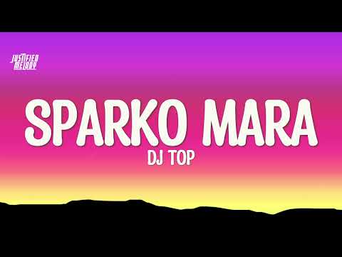 Sparko Mara - Dj top