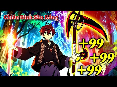 All IN ONE | Tưởng Phế Nhưng Lại Là Chiến Binh Săn Rồng Mạnh Nhất Dị Giới | Tóm Tắt Anime