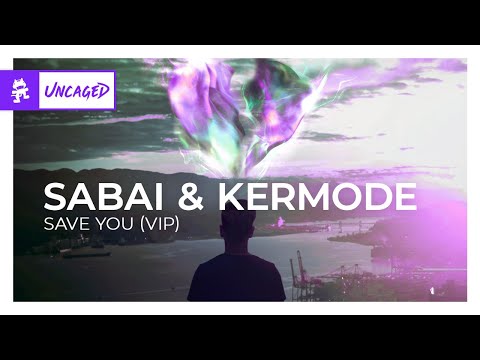 SABAI & Kermode - Save You (VIP) [Monstercat Release]