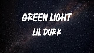 Lil Durk - Green Light [Lyrics]