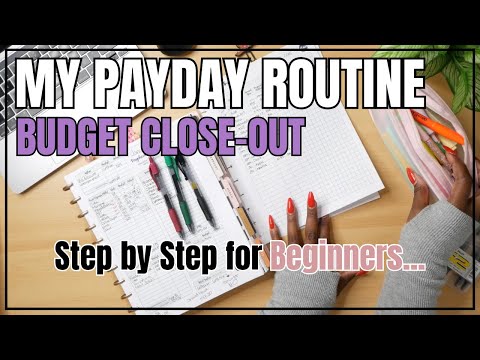 PAYDAY ROUTINE BUDGET CLOSE-OUT