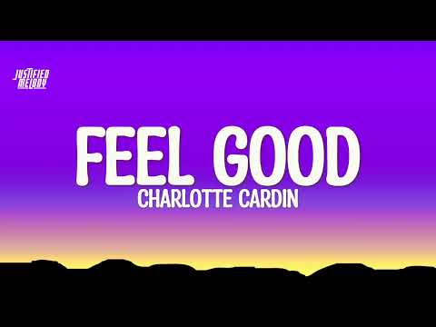 Charlotte Cardin - Feel Good (Lyrics)