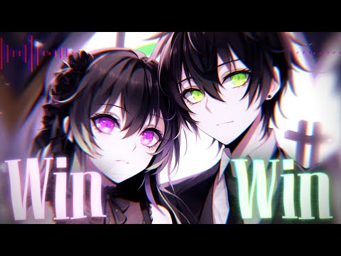 Nightcore - Win Win (The Coffin Of Andy And Laylay)