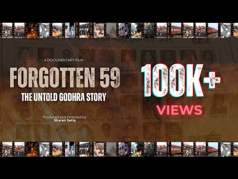 Forgotten 59: The Untold Godhra Story l Full Documentary l Sharan Setty