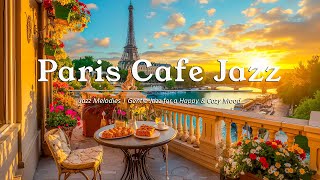 Fresh Spring Mornings with Jazz 🌿 Paris Cafe & Jazz Melodies | Gentle Jazz for a Happy & Cozy Mood