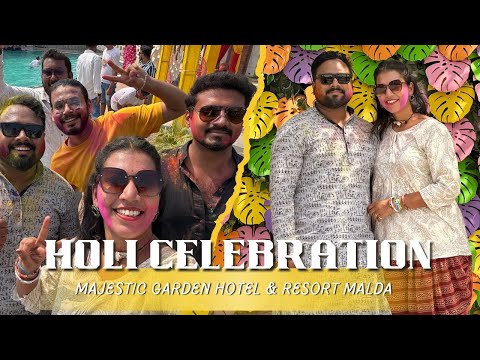 Celebrating Holi Party at Majestic Garden Hotel & Resort Malda 😍 First time Foam Party korlam 🤩