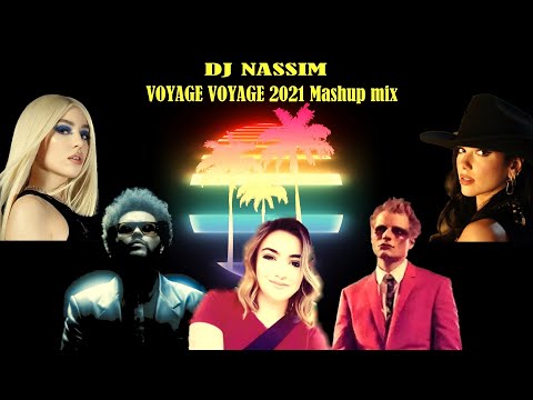 DJ NASSIM - VOYAGE VOYAGE SYNTHPOP 2021 video mashup mix