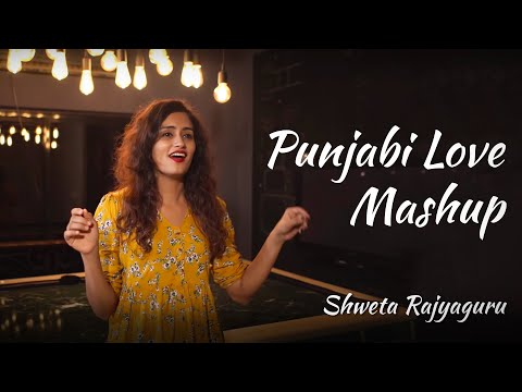 Punjabi Mashup | Sakhiyaan x Khaab x Jine Mera x La la la x Koi Vi Nahi | Shweta Rajyaguru