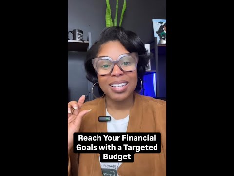 Reach Your Financial Goals with a Targeted Budget #shorts