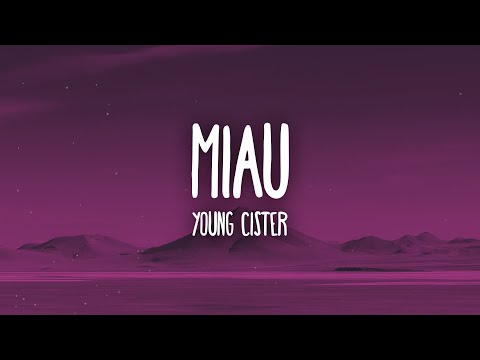 Young Cister - miau