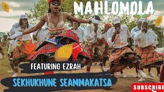 Mahlomola Ft Ezrah (SEKHUKHUNE SEAMMAKATSA)