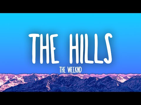 The Weeknd - The Hills