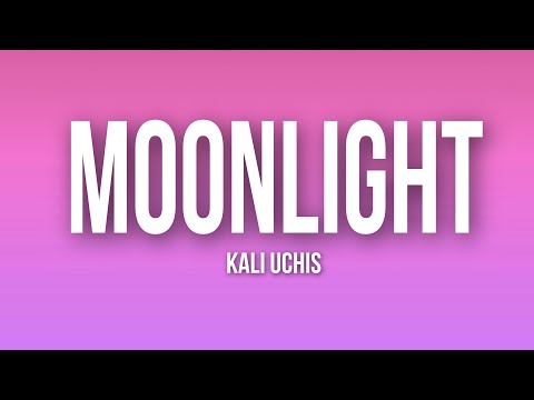 Kali Uchis - Moonlight (Lyrics)