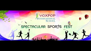 VOXPOP International School SPECTACULAR SPORTS FEST