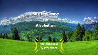 Alcoholism - Rife Frequency