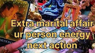 Extra marital affair aapki person ki energy next Action with Angel guidance timeless for all sign ❤️