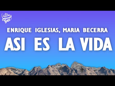 Enrique Iglesias, Maria Becerra - ASI ES LA VIDA (Letra/Lyrics)