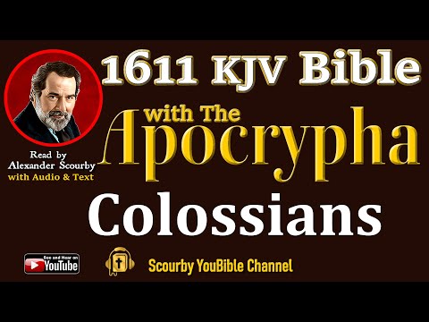 65 ~ New | COLOSSIANS KJV  | Audio and Text | by Alexander Scourby | God is Love and Truth.