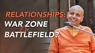 Relationships : War zone or Battlefield? | Gaur Gopal Das