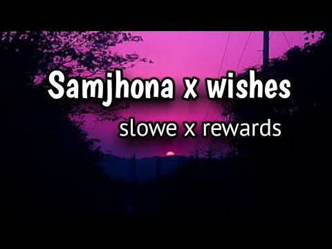 Samjho na x wishes lofi song || Lofi song || #song #love #lofimusic #vira