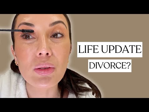 Life Update: Am I Getting Divorced?