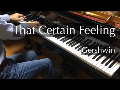 すてきな気持ち（ガーシュウィン）Gershwin - That Certain Feeling - pianomaedaful