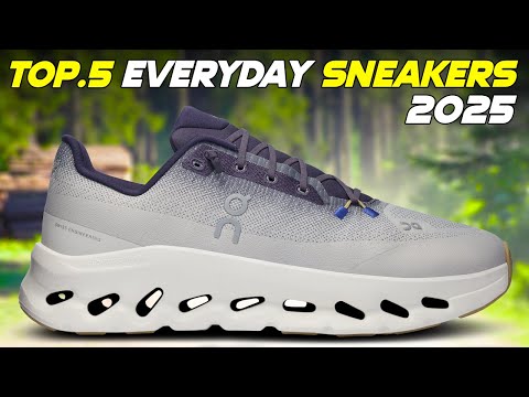 Top 5 Best Everyday Sneakers for 2025