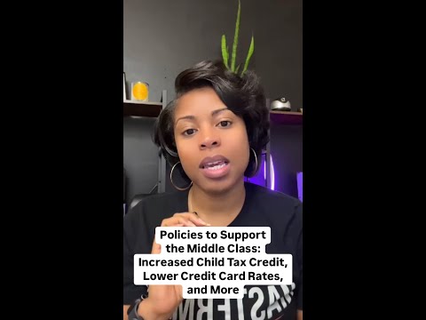 Policies to Support the Middle Class Increased Child Tax Credit, Lower Credit Card Rates, an #shorts