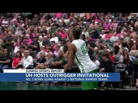 Sunrise Sports: UH Volleyball preps for grueling Outrigger Invitational schedule