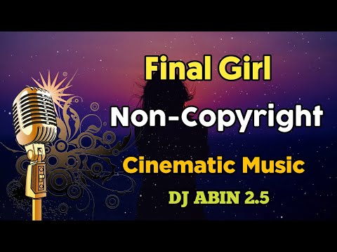 Final Girl Song | Cinematic Music | Non-Copyright Music