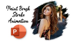 Animated Image Brush Effect | PowerPoint Animation Tutorial - Paintbrush Effect in PowerPoint