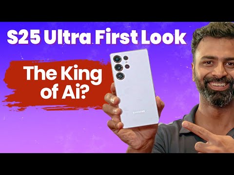 Samsung Galaxy S25 Ultra First Look: New AI Features & 50MP Ultra-Wide Camera