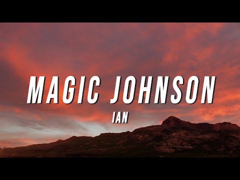 ian - Magic Johnson (Lyrics)