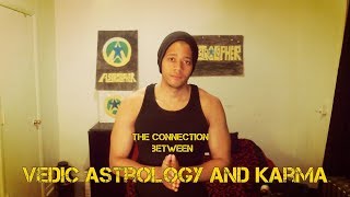 The Connection Between Vedic Astrology And Karma